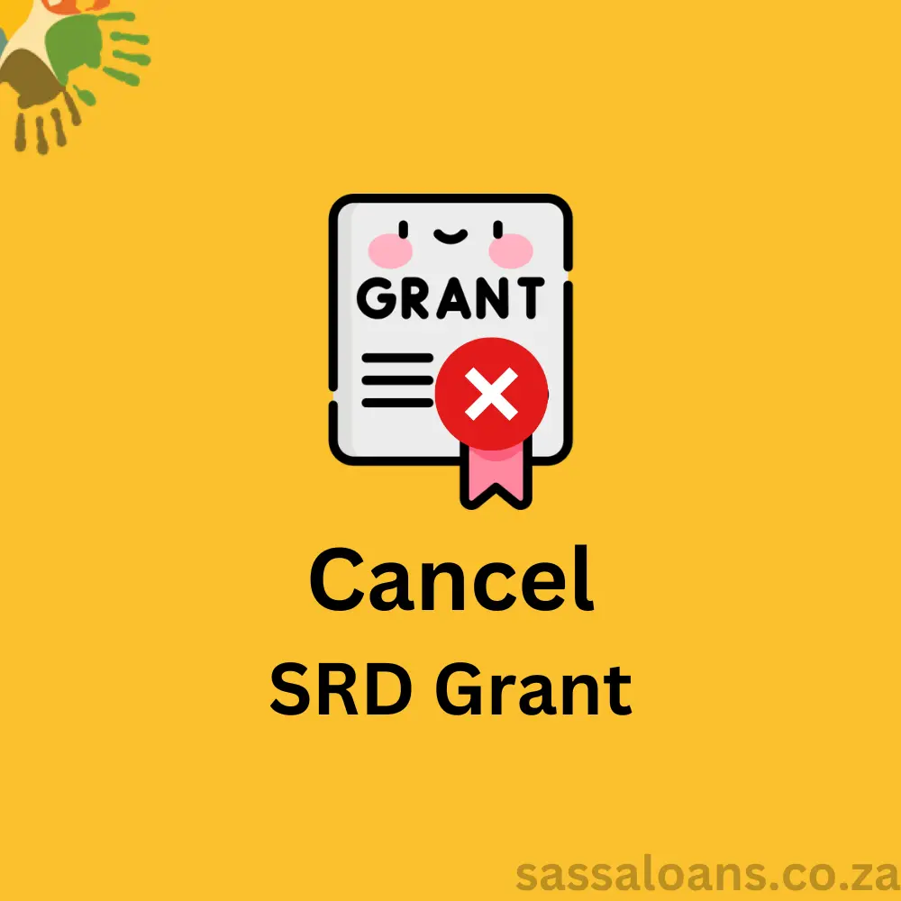 how to cancel sassa relief grant