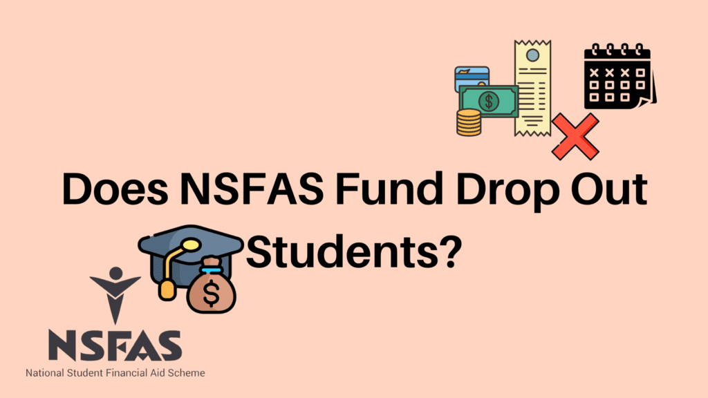 Does NSFAS Fund Drop Out Students