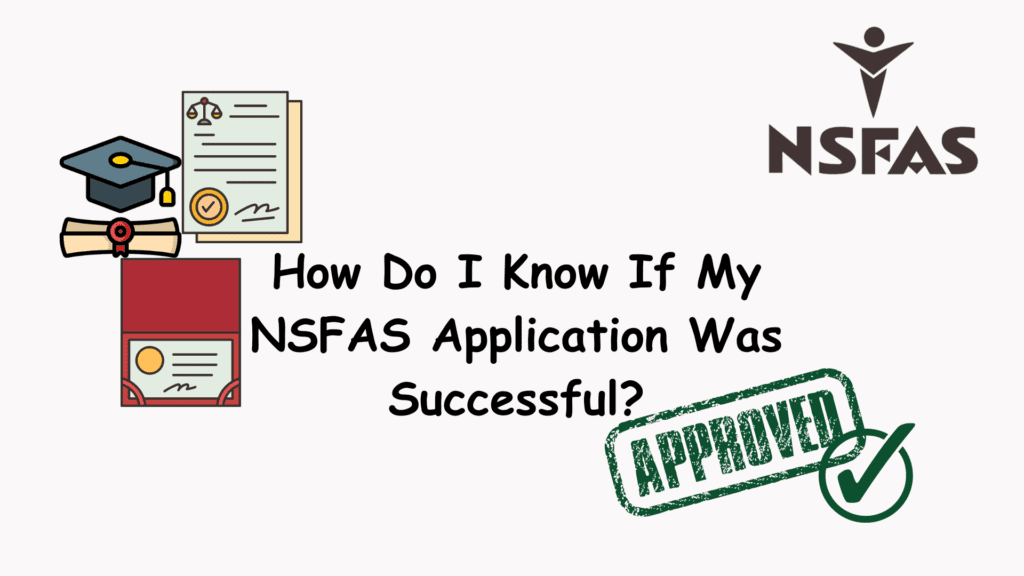 How Do I Know If My NSFAS Application Was Successful