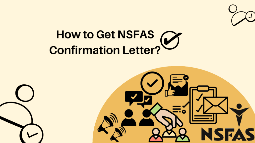 How to Get NSFAS Confirmation Letter