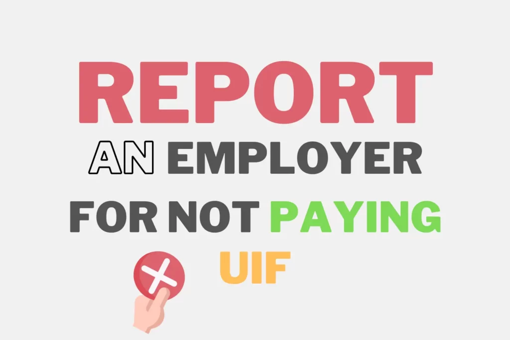 How to Report an Employer for Not Paying UIF 2023 Guide