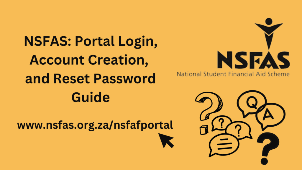 NSFAS Portal Login, Account Creation, and Reset Password Guide