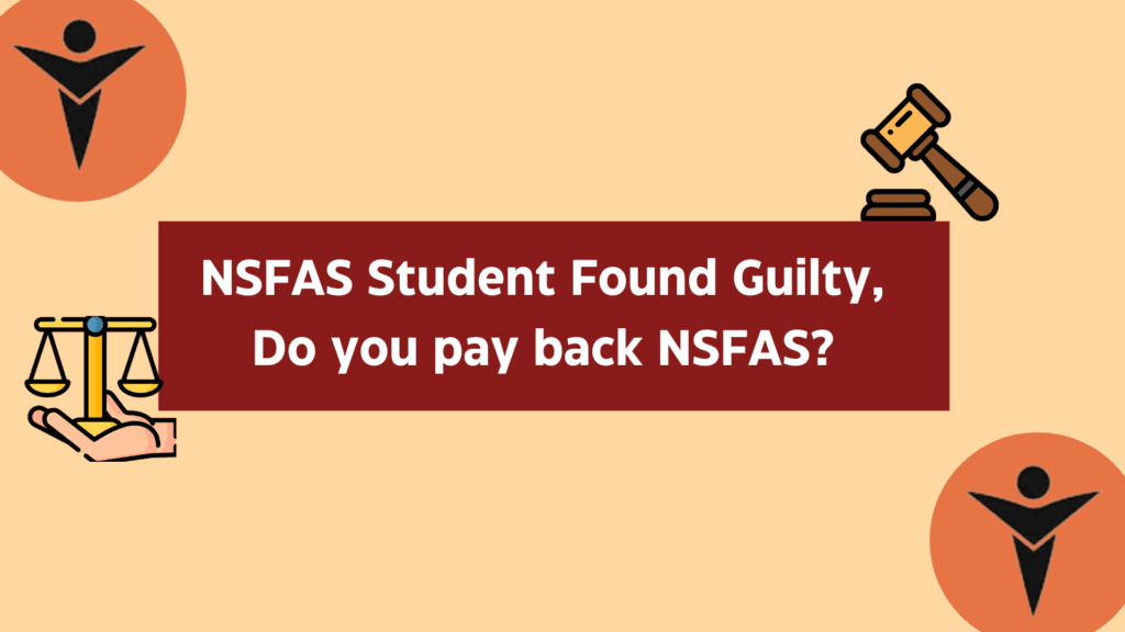 NSFAS Student Found Guilty, Do you pay back NSFAS