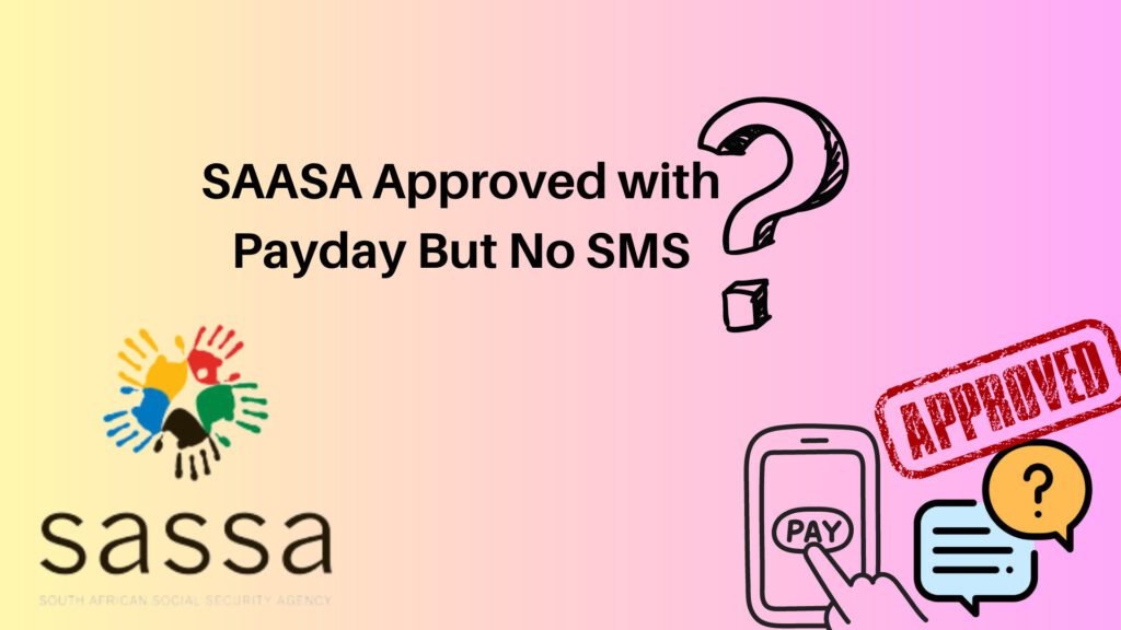 SAASA Approved with Payday But No SMS (1)