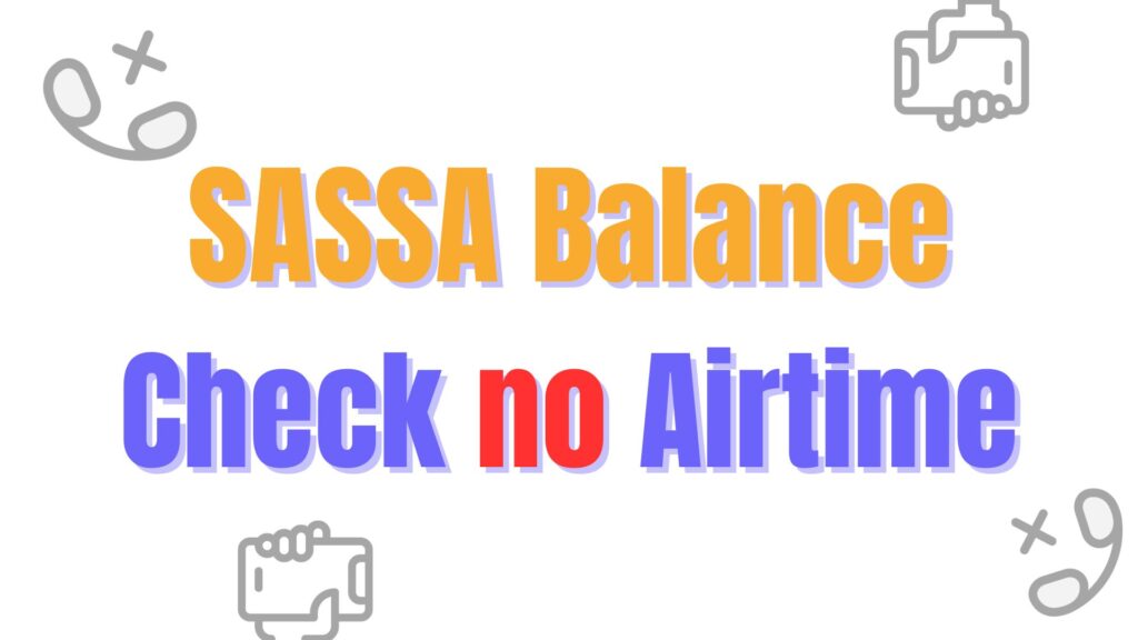 SASSA Balance without airtime