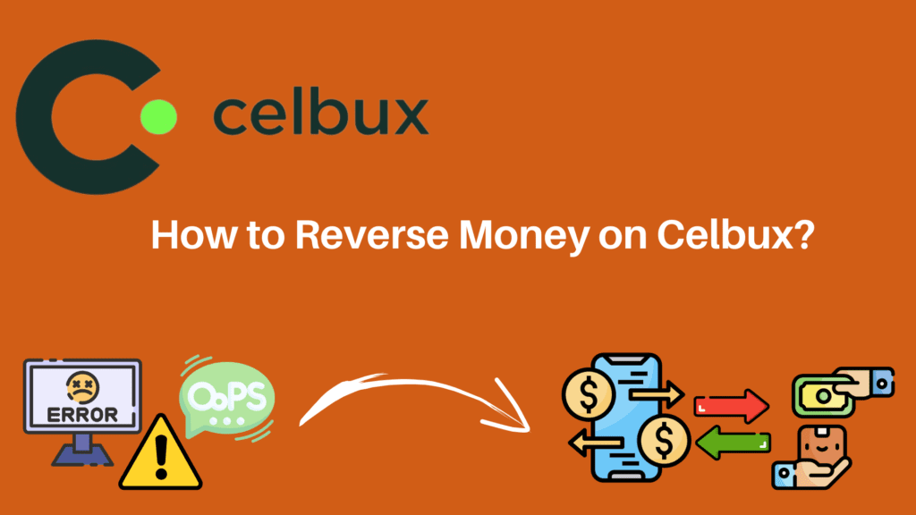 how to reverse money on celbux
