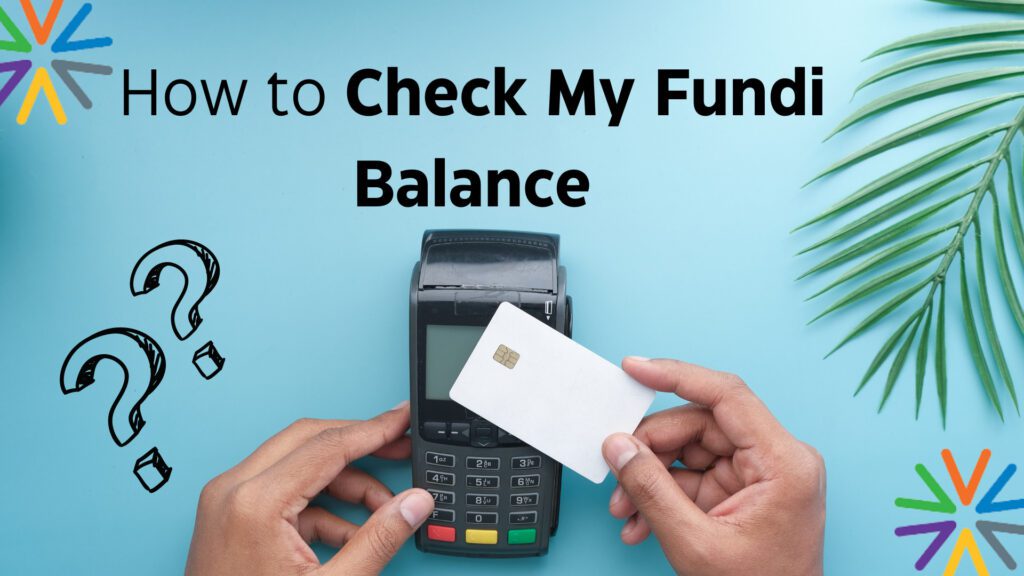 How to Check Fundi Balance