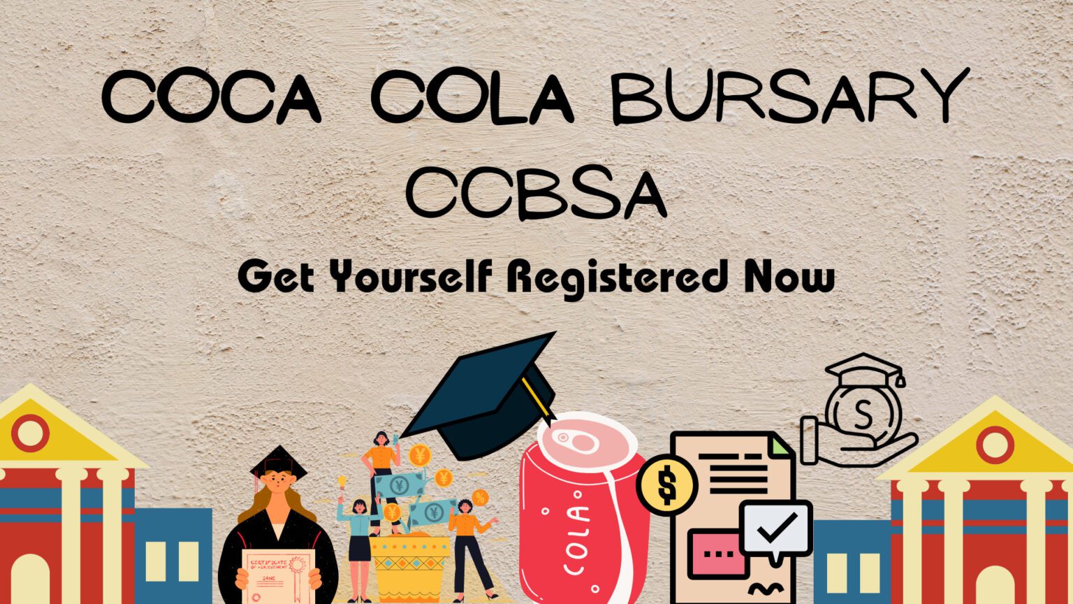 Coca Cola Bursary 2023 Complete Guide | SASSA Loans