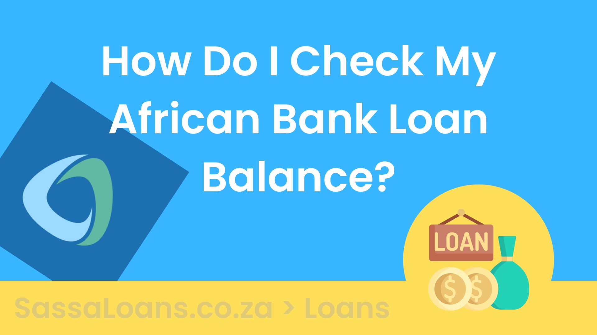 How To Check My African Bank Loan Balance