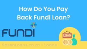 How Do You Pay Back Fundi Loan?