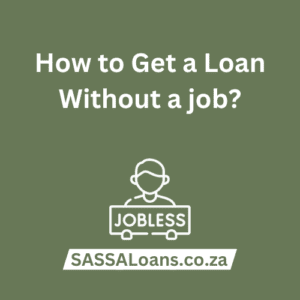 How to Get a Loan Without a Job