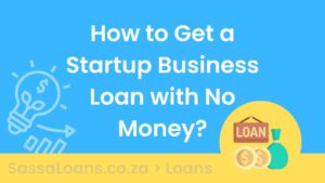 How to Get a Startup Business Loan with No Money?