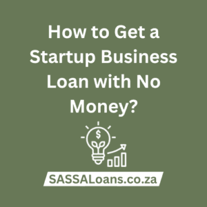 how to get a startup business loan with no money