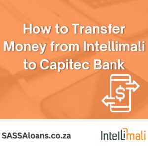 How to Transfer Money from Intellimali to Capitec Bank