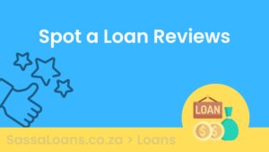 Spot a Loan Reviews | Is it legit South African Lender?