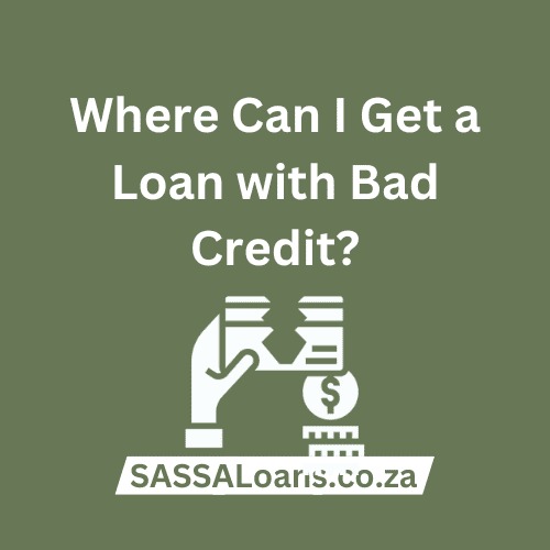 Where Can I Get A Loan With Bad Credit   Where Can I Get A Loan With Bad Credit 