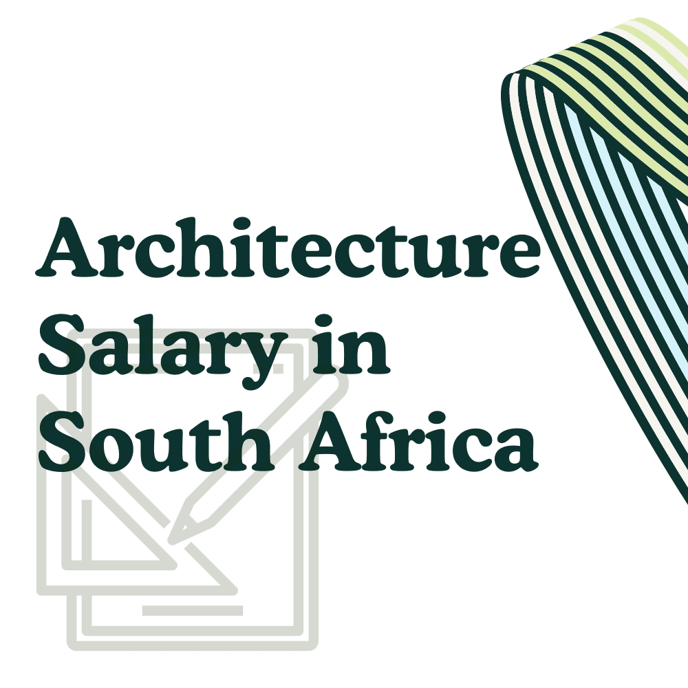 Architecture Salary In South African Rands In 2024   Architecture Salary In South Africa 