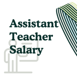 Assistant Teacher Salary