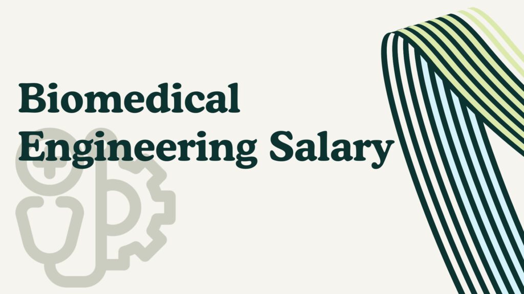 Biomedical Engineering Salary