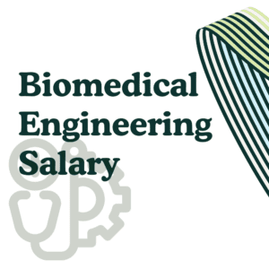 Biomedical Engineering Salary