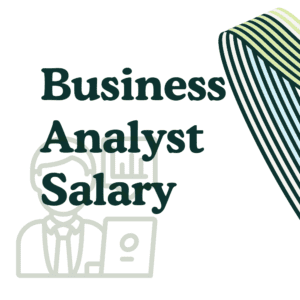 Business Analyst Salary