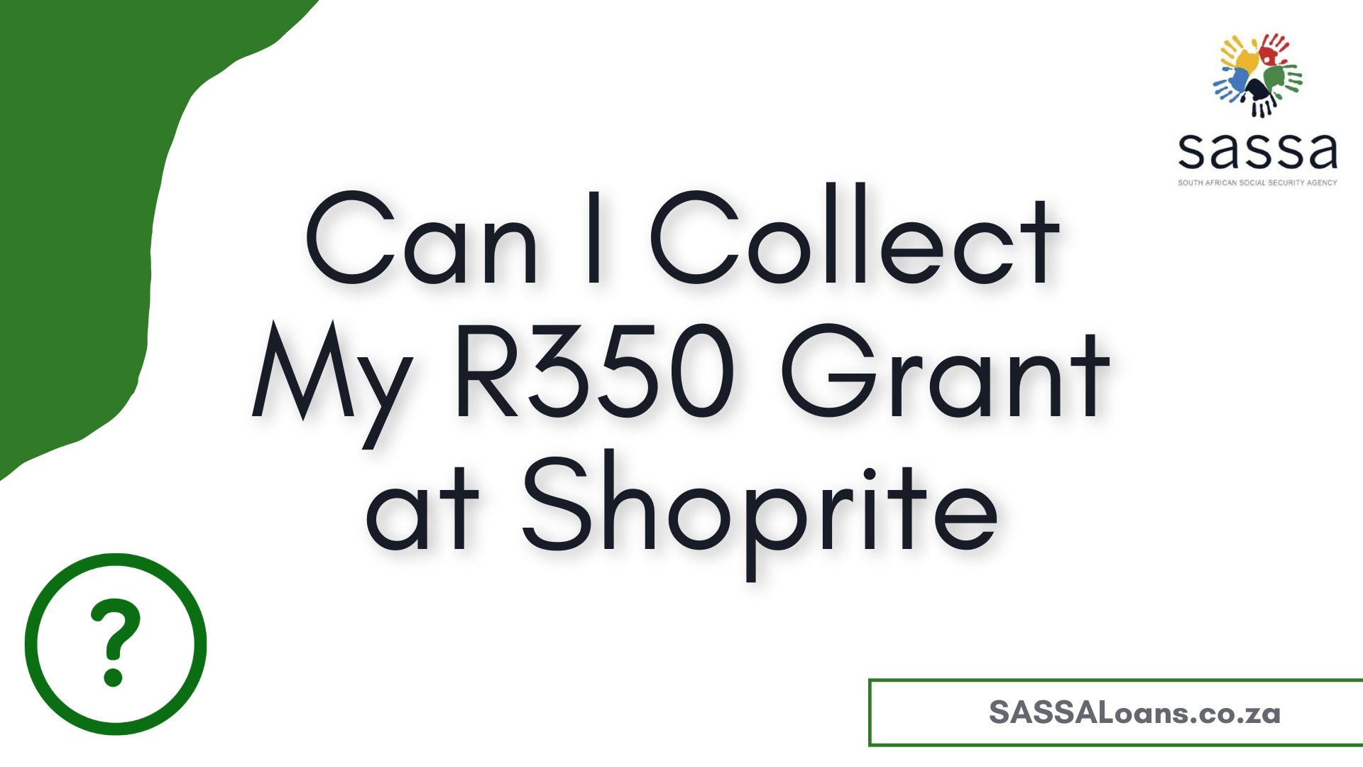 Can I Collect My R350 Grant at Shoprite?