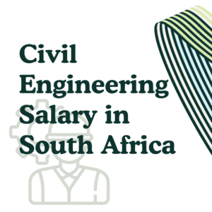 Civil Engineering Salary in South Africa