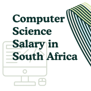 Computer Science Salary in South Africa