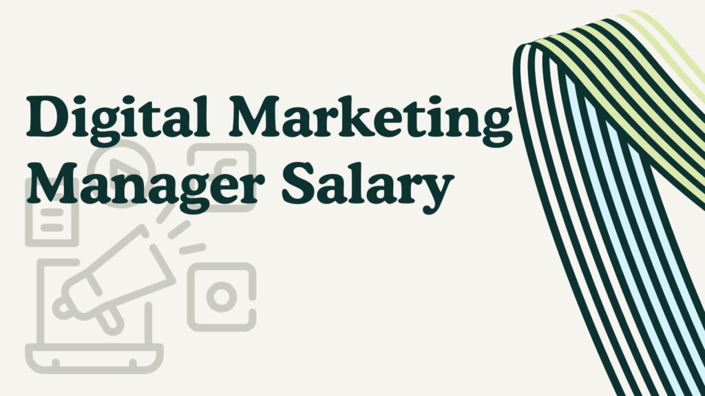 Digital Marketing Manager Salary