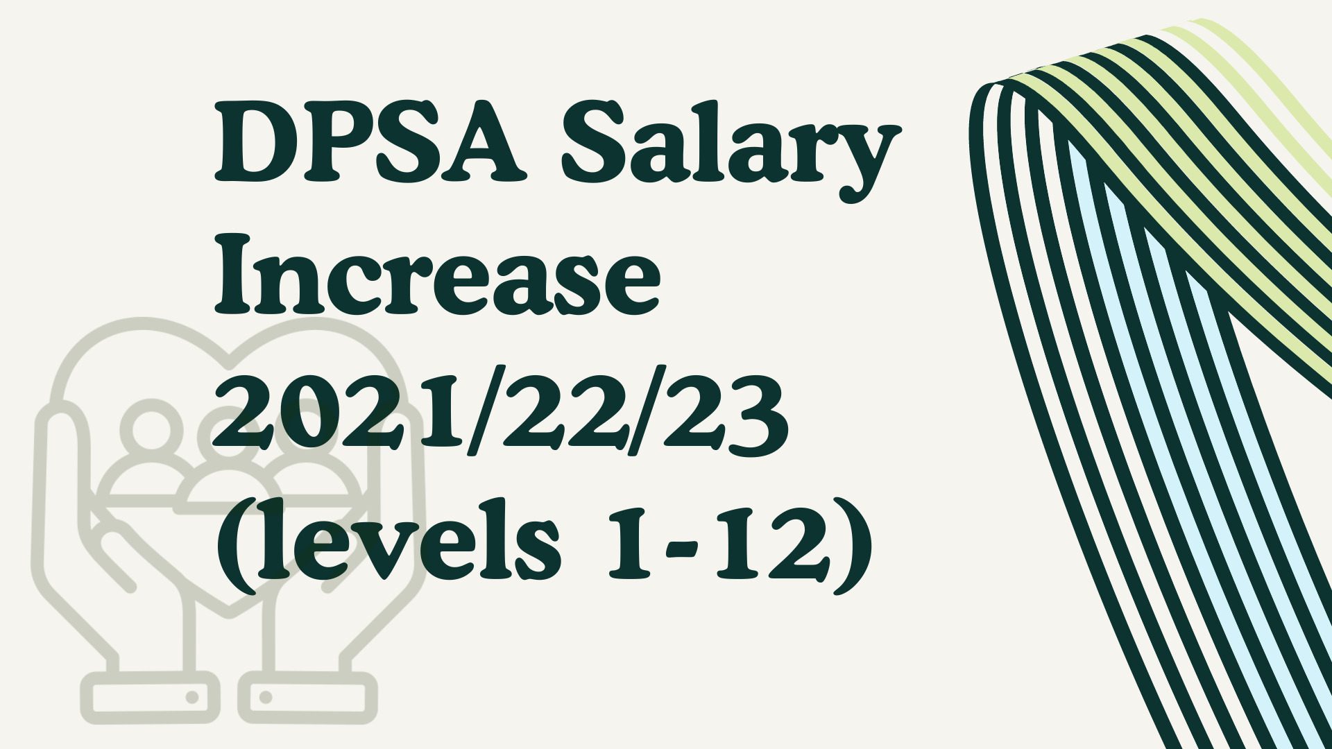 DPSA Salary Increase 2021/22/23 (Levels 112) Update