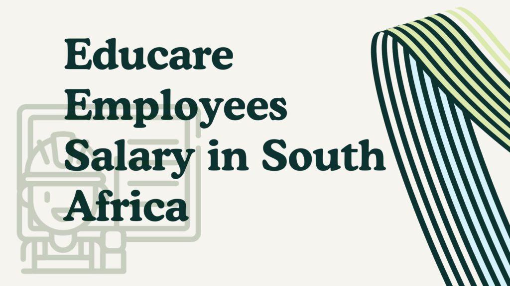 Educare Employees Salary in South Africa