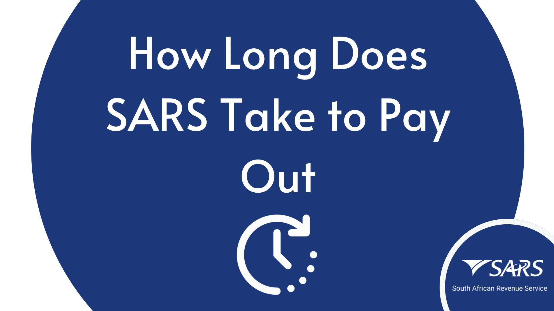 how long does sars take to pay out