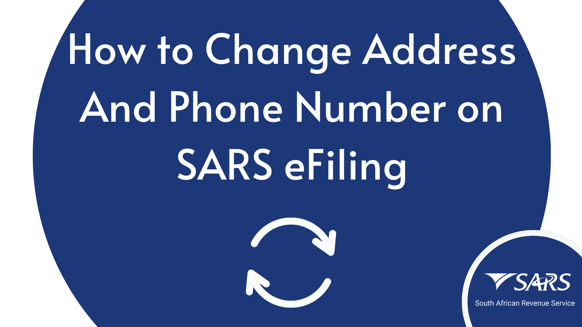 How to Change Address And Phone Number on SARS eFiling