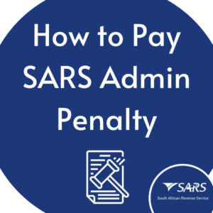 How to Pay SARS Admin Penalty? What is its Table & Amount?