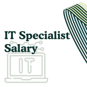 IT Specialist Salary