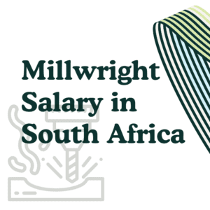 Millwright Salary in South Africa