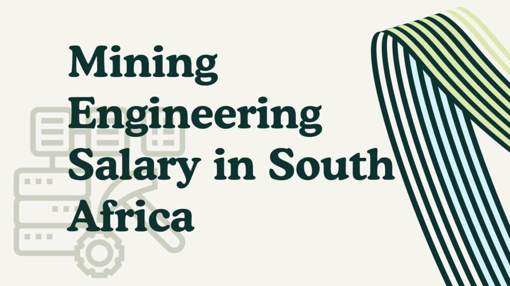 Mining Engineering Salary In South African Rands 2024