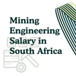 Mining Engineering Salary in South Africa