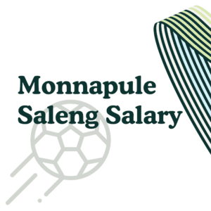 Monnapule Saleng Salary