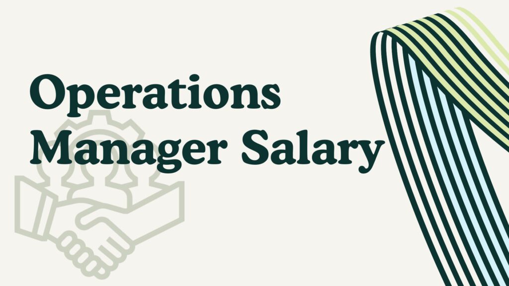 Operations Manager Salary
