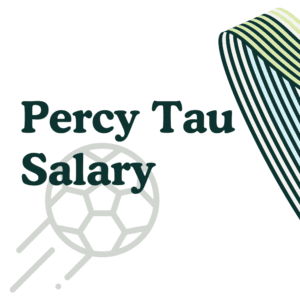 Percy Tau Salary