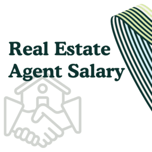 Real Estate Agent Salary