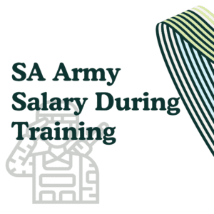 SA Army Salary During Training