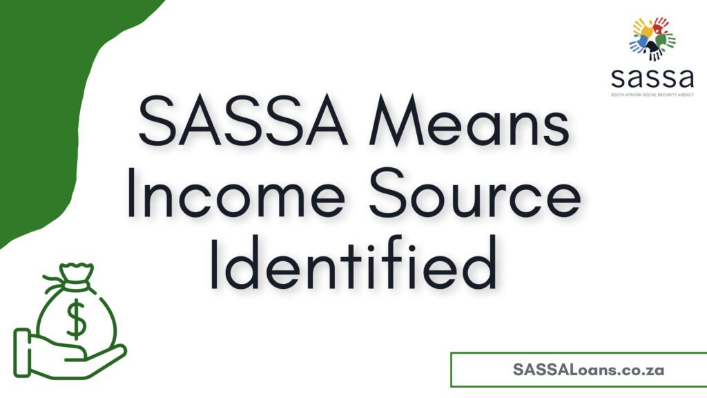 sassa means income source identified