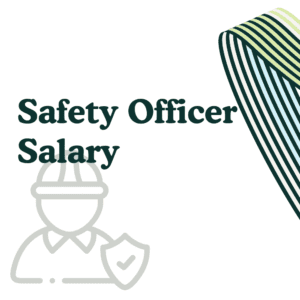 Safety Officer Salary