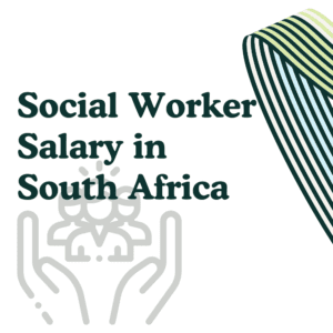 Social Worker Salary in South Africa