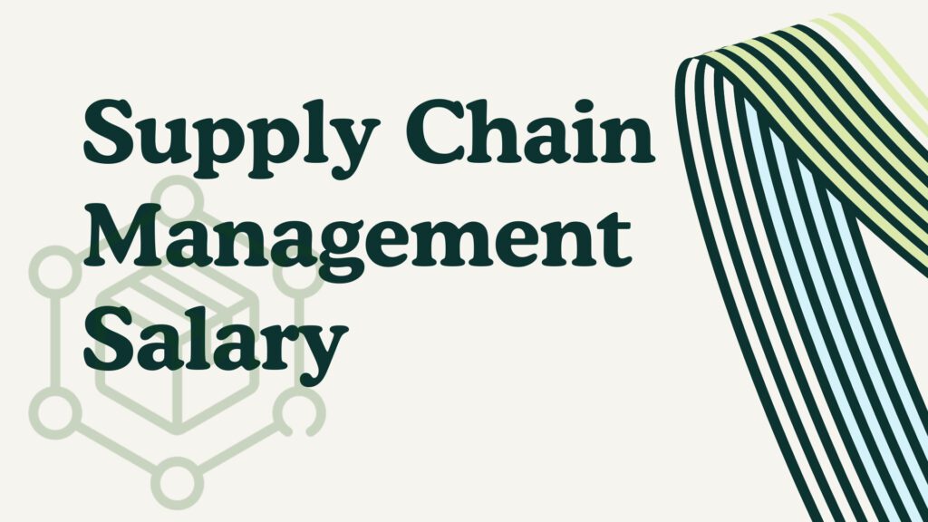 Supply Chain Management Salary