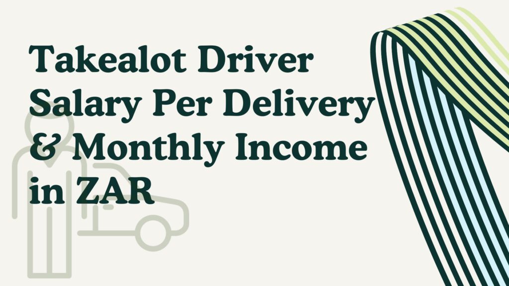 Takealot Driver Salary Per Delivery _ Monthly Income in ZAR