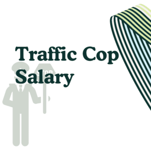 Traffic Cop Salary