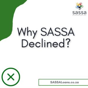 Why SASSA Declined
